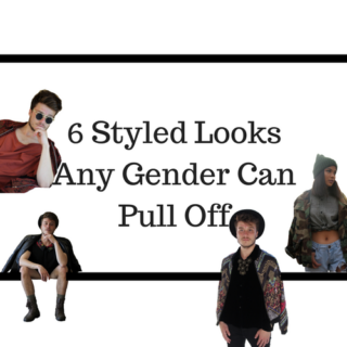 How To: 6 Styled Looks Any Gender Can Pull Off