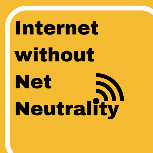Internet without Net Neutrality