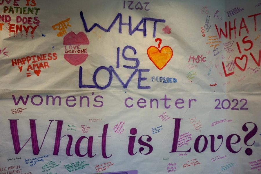 A poster from the Women’s Center’s most recent event, “What is Love?,” is on display in the Women’s Center in the Cesar Chavez Student Center on SF State’s campus in San Francisco, Calif., on Nov. 8, 2022. At this event, attendees were able to express what love means to them, as can be seen written on the poster. (Tatyana Ekmekjian / Xpress Magazine)
